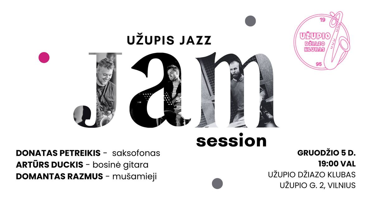 U\u017dUPIS JAZZ: JAM SESSION \/\/ Season 3 - Petreikis \/ Duckis \/ Razmus