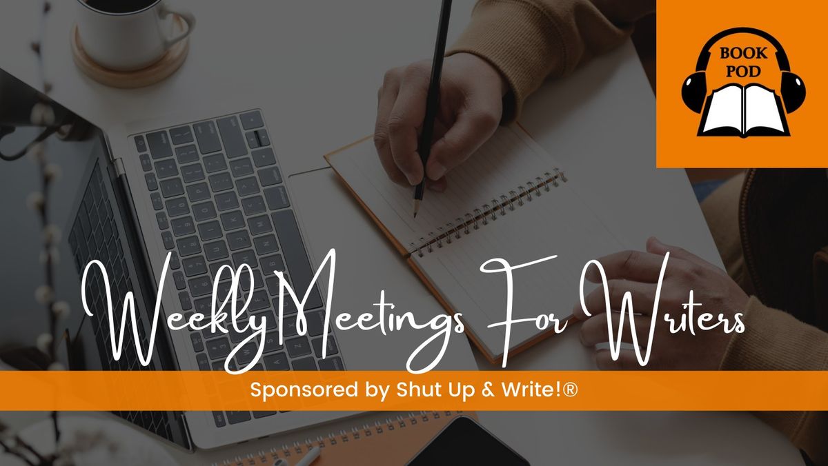 Shut Up & Write! Weekly Meetups for Bookpreneurs