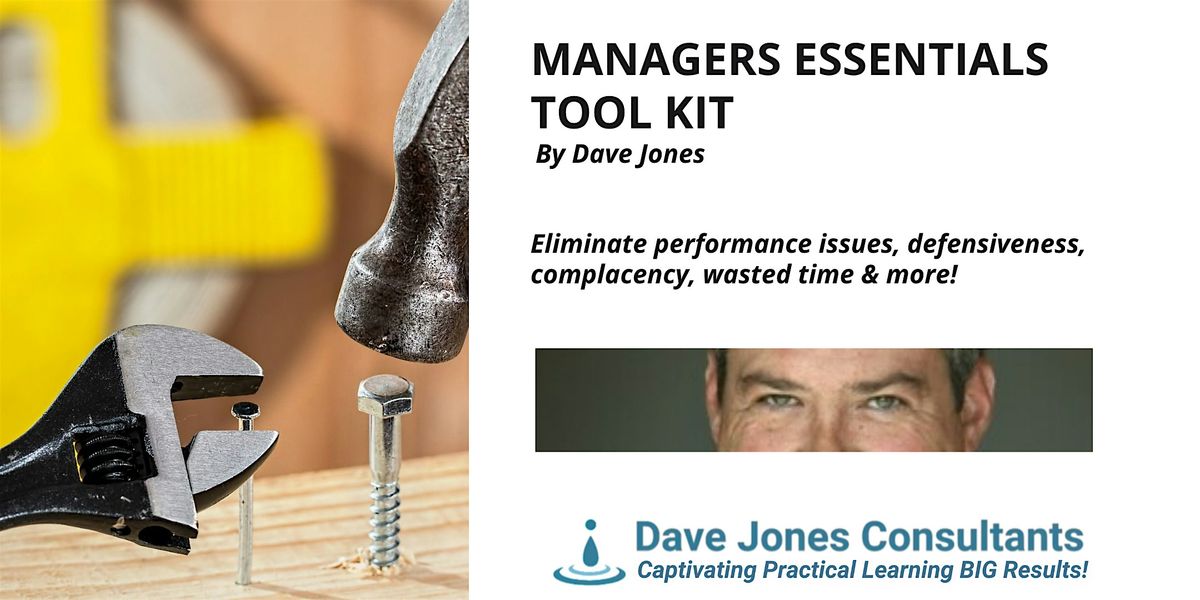 Managers Essential Tool Kit Workshop by Dave Jones