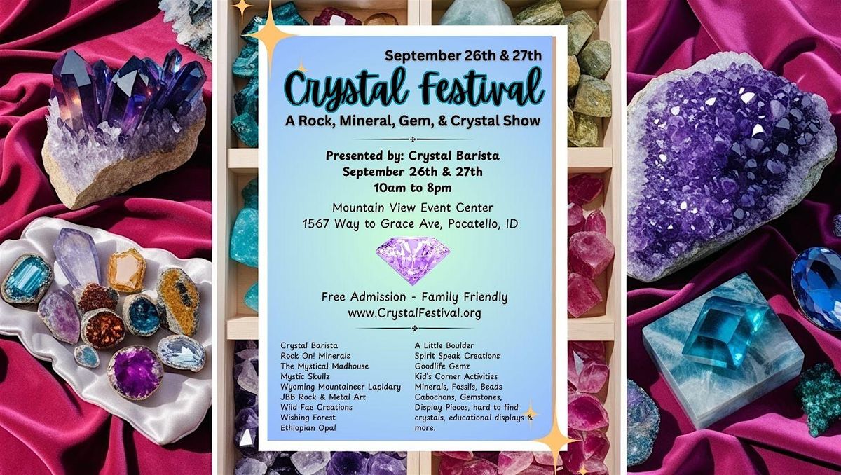 Crystal Festival - A Rock, Mineral, Gem, & Crystal Show