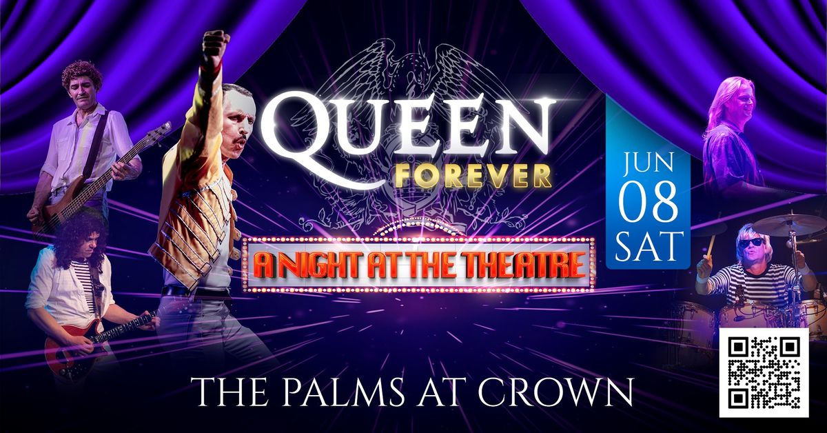 QUEEN Forever - The Palms at Crown