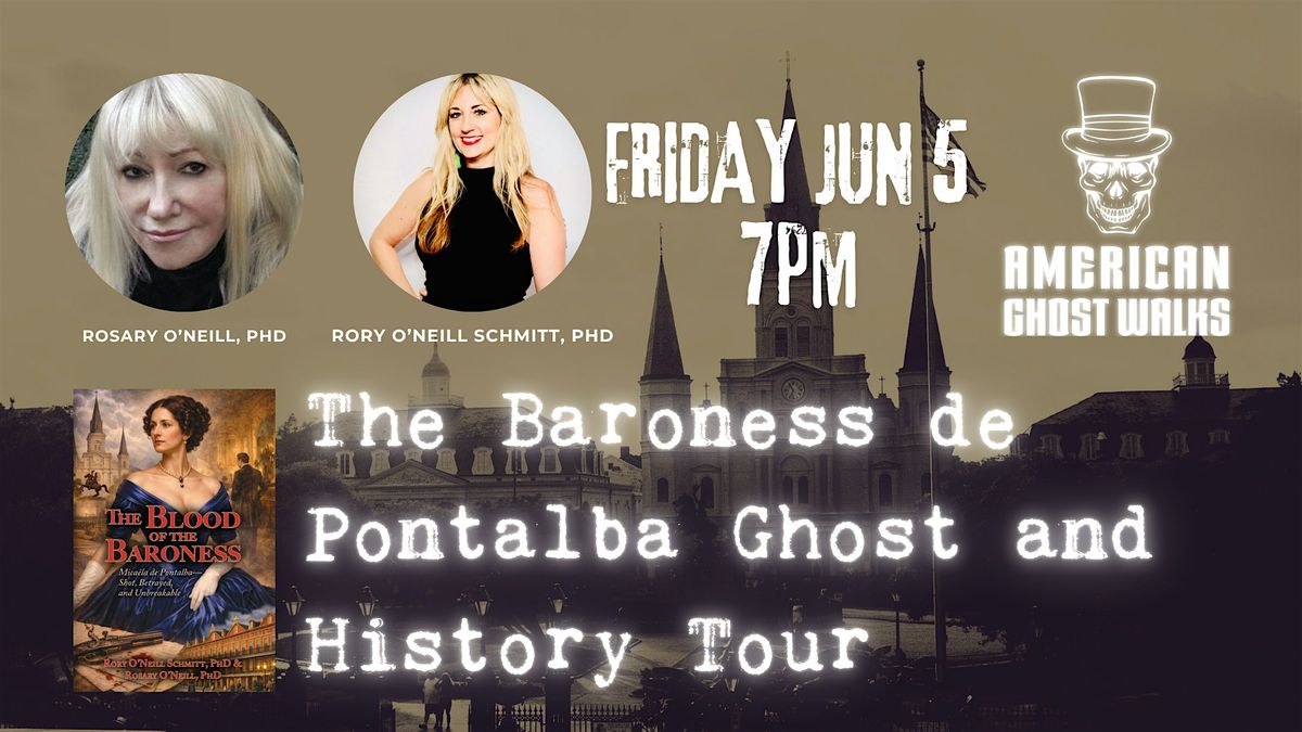 The Baroness de Pontalba Ghost and History Tour