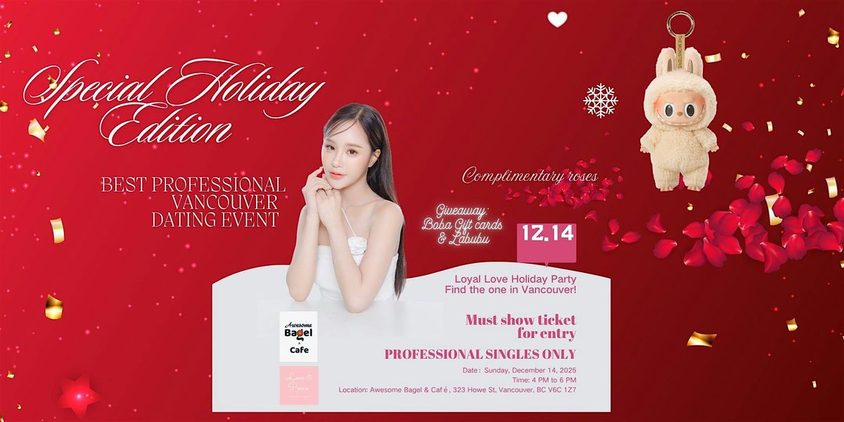 Holiday Loyal Love  Dating Party + Complimentary Roses