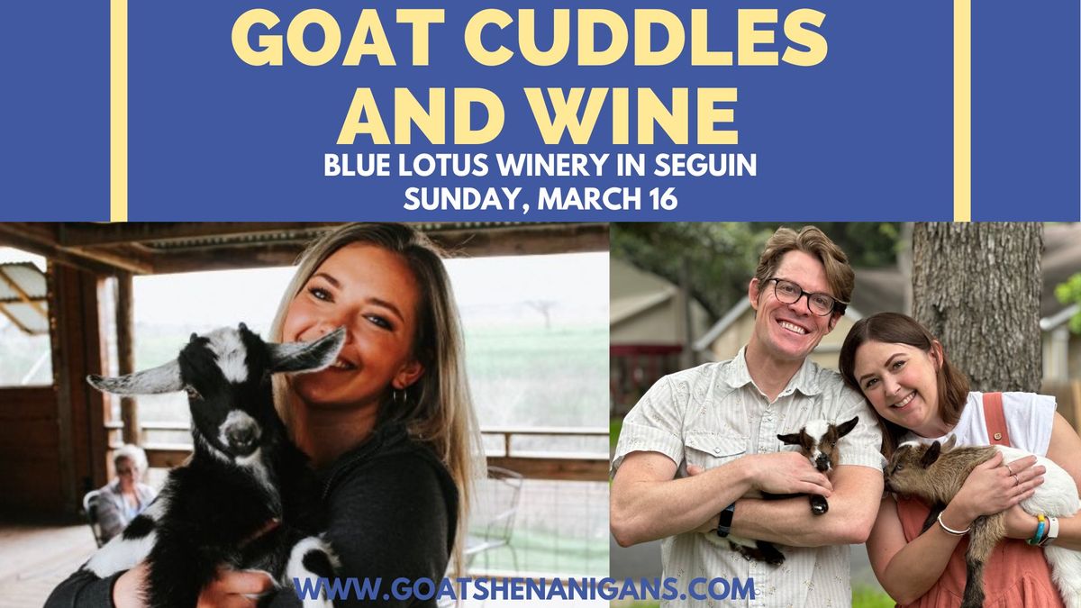 Goat Cuddles and Wine