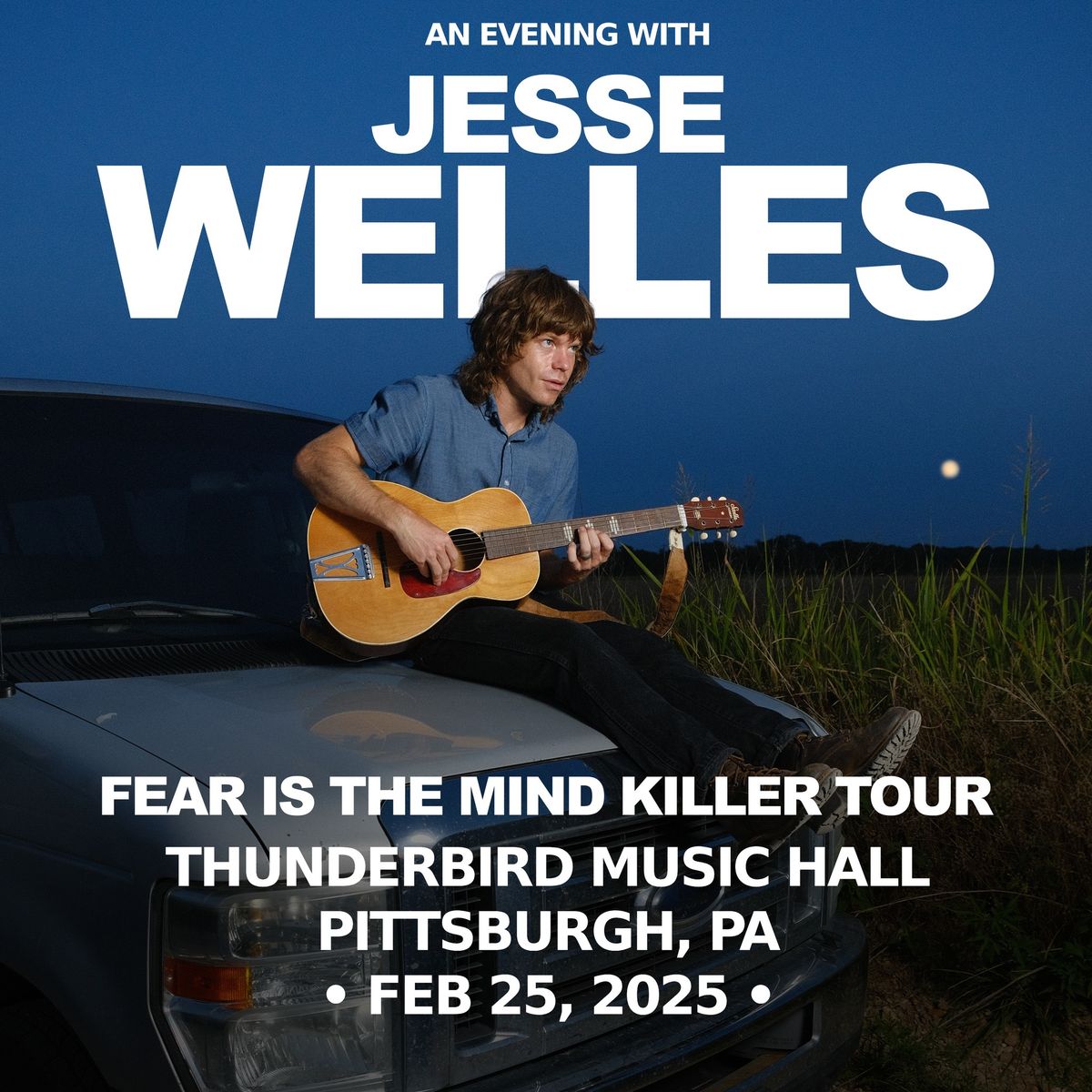 An Evening With JESSE WELLS in Pittsburgh, PA (2\/25\/25)