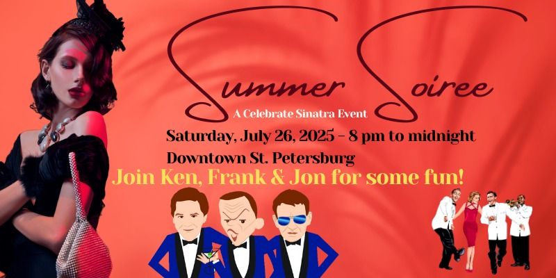 Summer Soiree - A Celebrate Sinatra Event with Latin Fever!