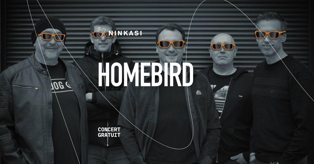 Homebird au Ninkasi OL Vall\u00e9e