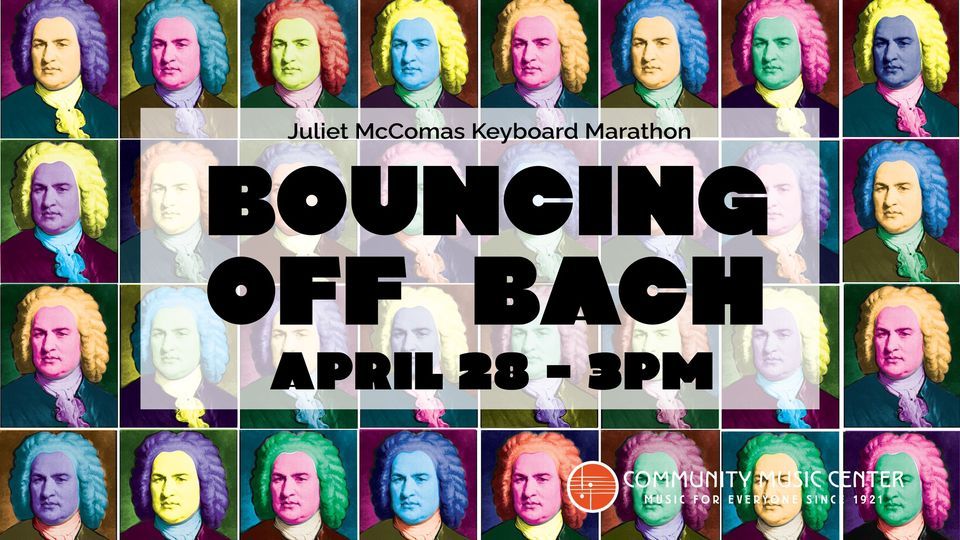Juliet McComas Keyboard Marathon: Bouncing Off Bach