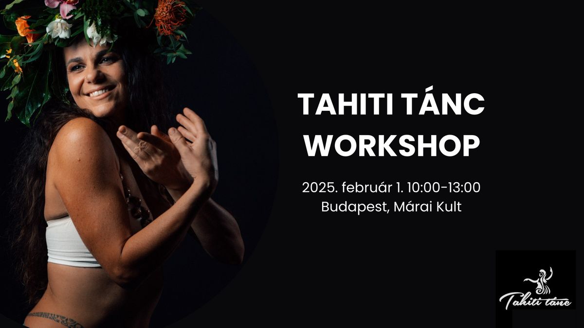 Tahiti T\u00e1nc workshop kezd\u0151knek