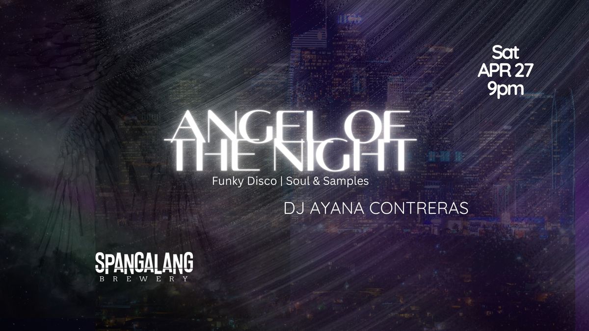 Angel of the Night | Funky Disco | Soul & Samples by DJ Ayana Contreras