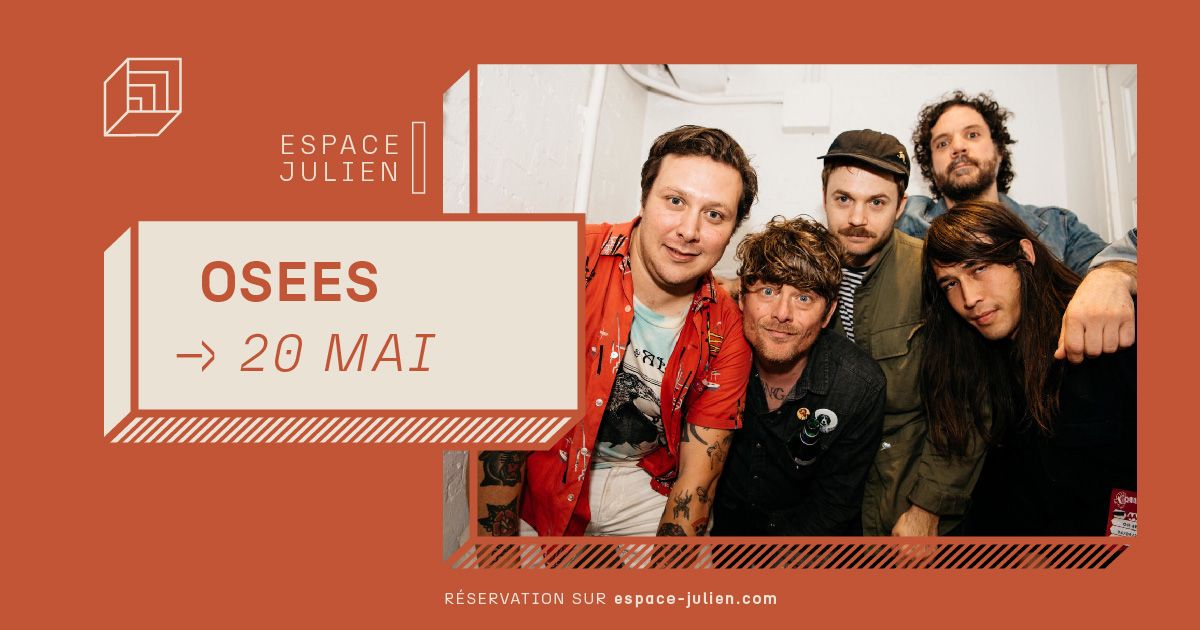 OSEES [ESPACE JULIEN]