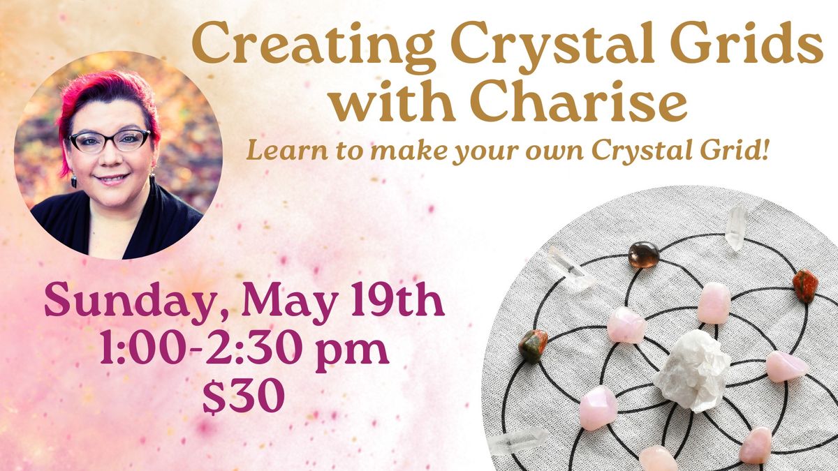 Creating Crystal Grids with Charise