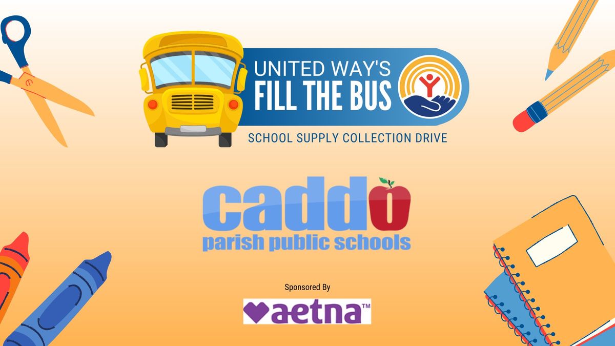 United Way's Fill the Bus with Caddo Parish Public Schools