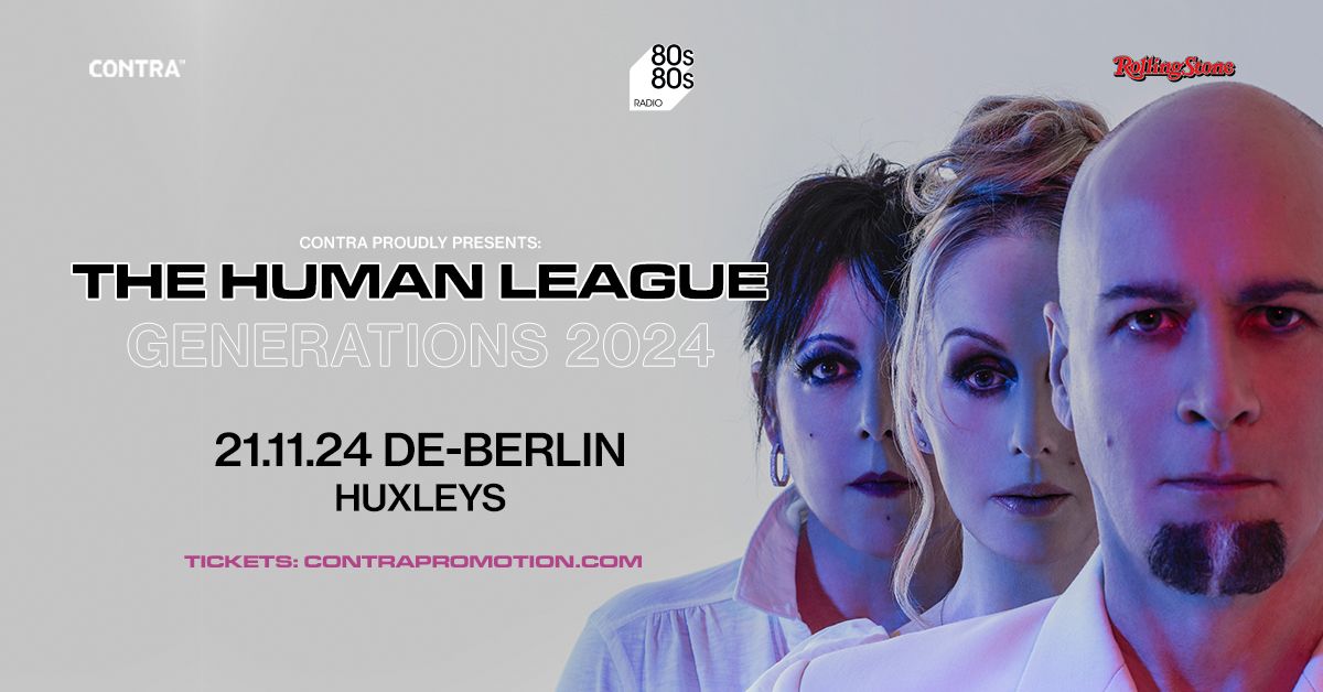 THE HUMAN LEAGUE - 21.11.24 - Berlin, Huxleys Neue Welt