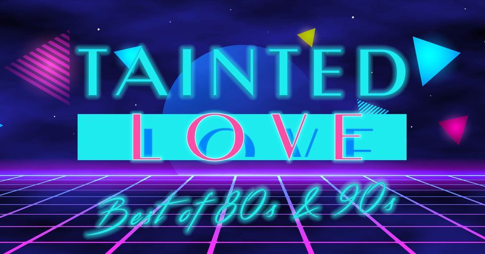 Tainted Love- Best Of 80s And 90s \/ 2G+
