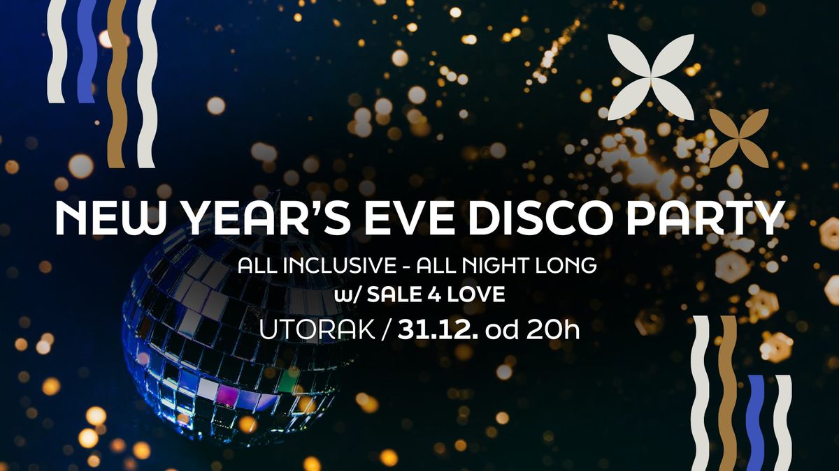 NEW YEAR'S EVE DISCO PARTY u El Riu