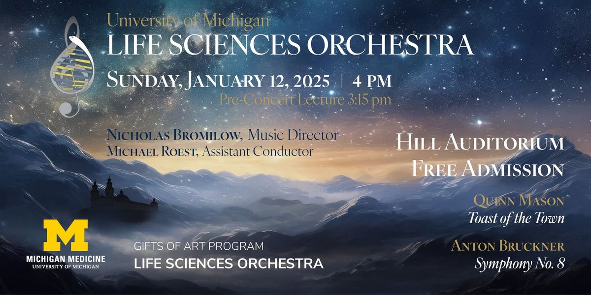 U-M Life Sciences Orchestra 25th Anniversary Concert: Bruckner's 8th