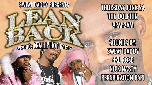 Lean Back: A 2000s Era Hip-Hop Party at The Dolphin