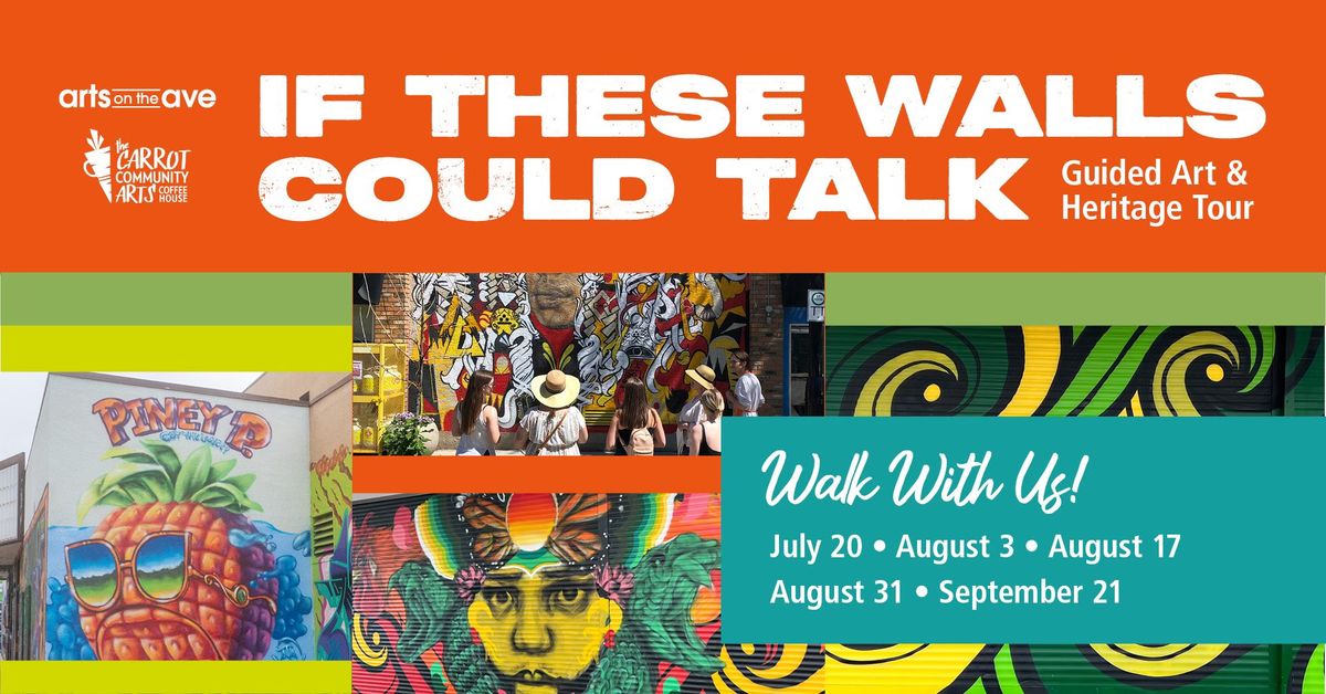 If These Walls Could Talk - Art & Heritage Walking Tours