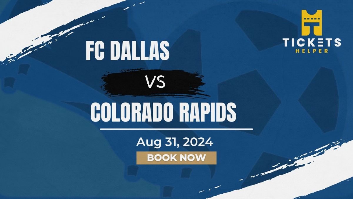 FC Dallas vs. Colorado Rapids at Toyota Stadium - Frisco