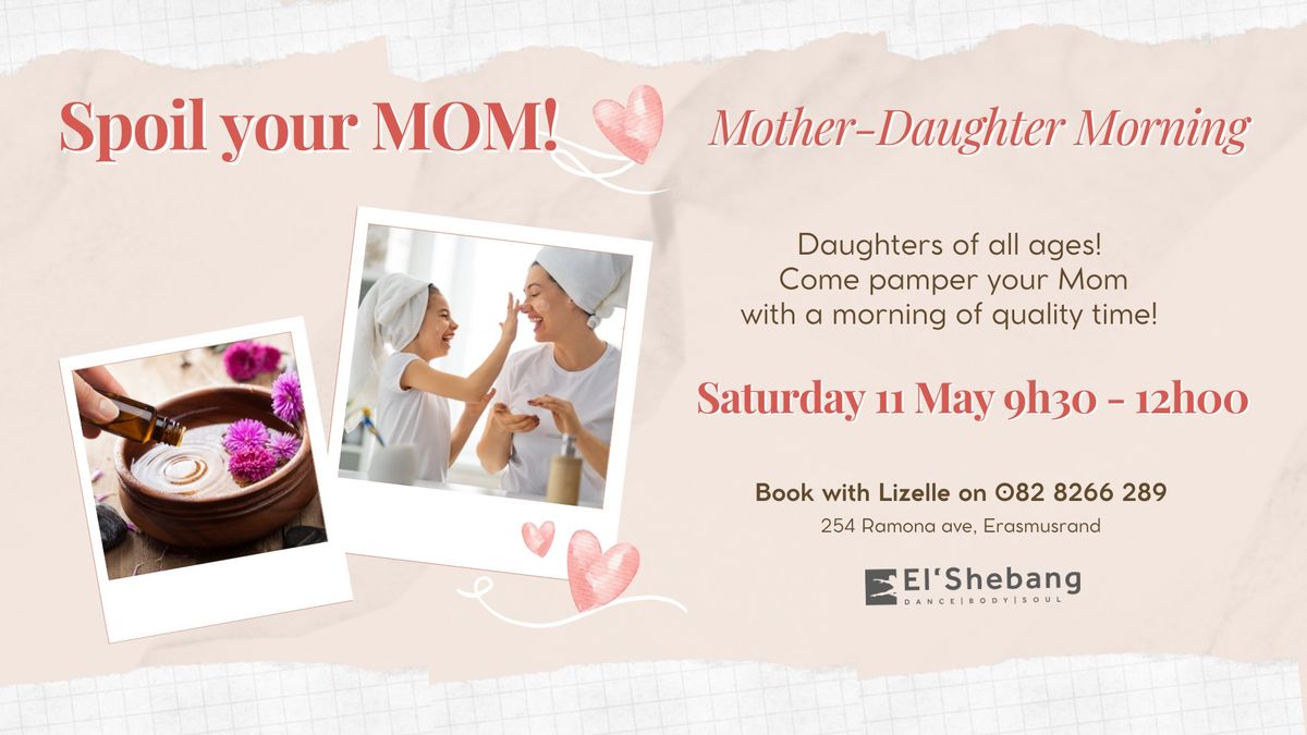 Spoil your MOM _ Mother-Daughter Morning