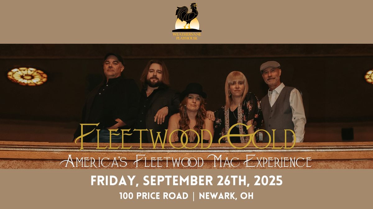 Fleetwood Gold: America\u2019s Fleetwood Mac Experience