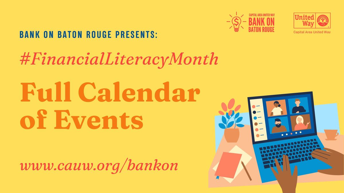 Bank On Baton Rouge presents: FREE Financial Literacy Workshops, Building Wealth For Your Family