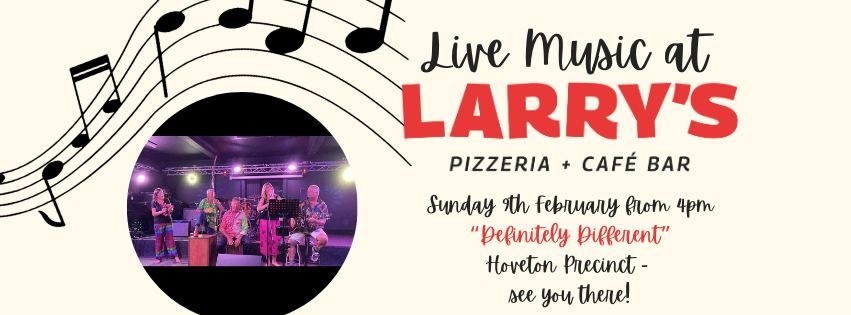 Live Music @ Larry's - Definitely Different - Sunday 9th Feb