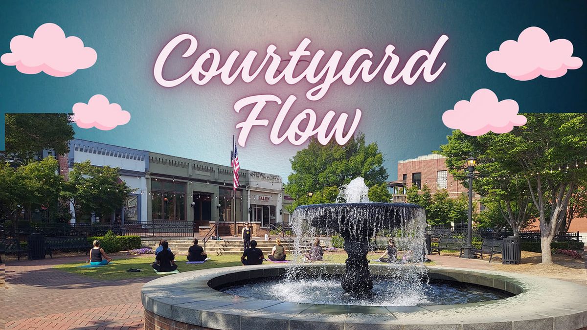 Courtyard Flow 2nd Saturday's 