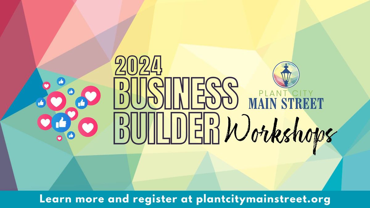 Business Builder Workshop: Social Media Marketing Essentials for Small Businesses