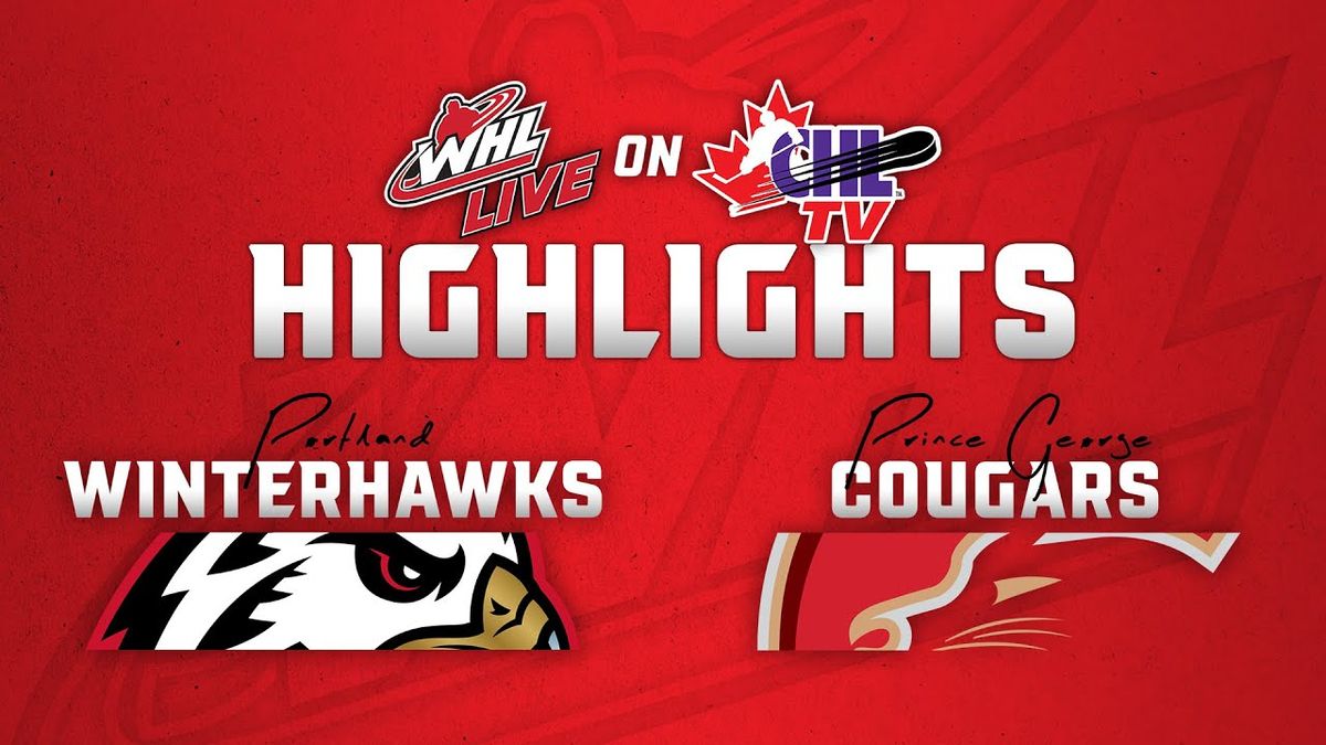 Prince George Cougars at Portland Winterhawks at Veterans Memorial Coliseum - Portland