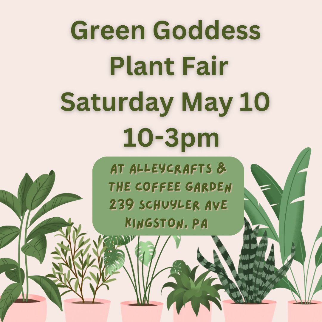 Green Goddess Plant & Craft Fair 