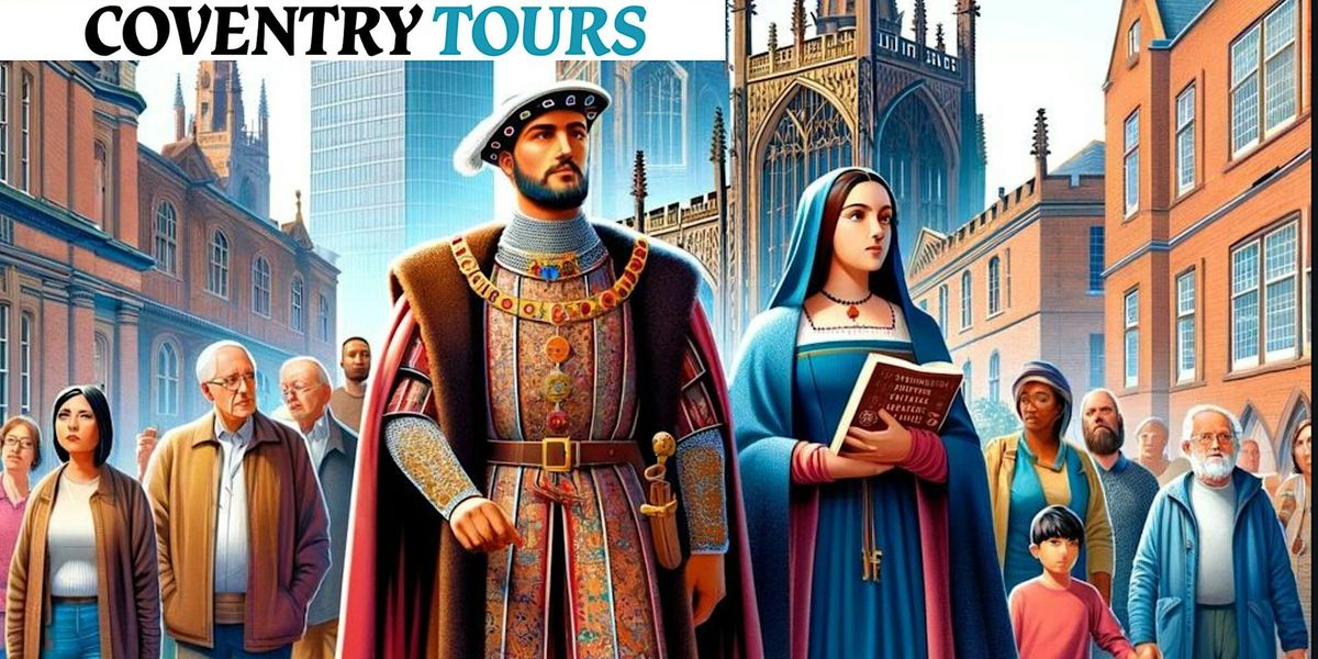 Royal Walking Tour: Discover Medieval Coventry