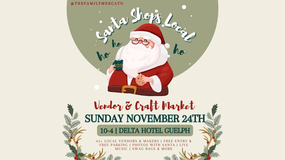 Santa Shops Local: Vendor & Craft Market