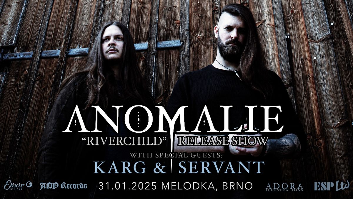 Anomalie, Karg, Servant - Brno, CZ