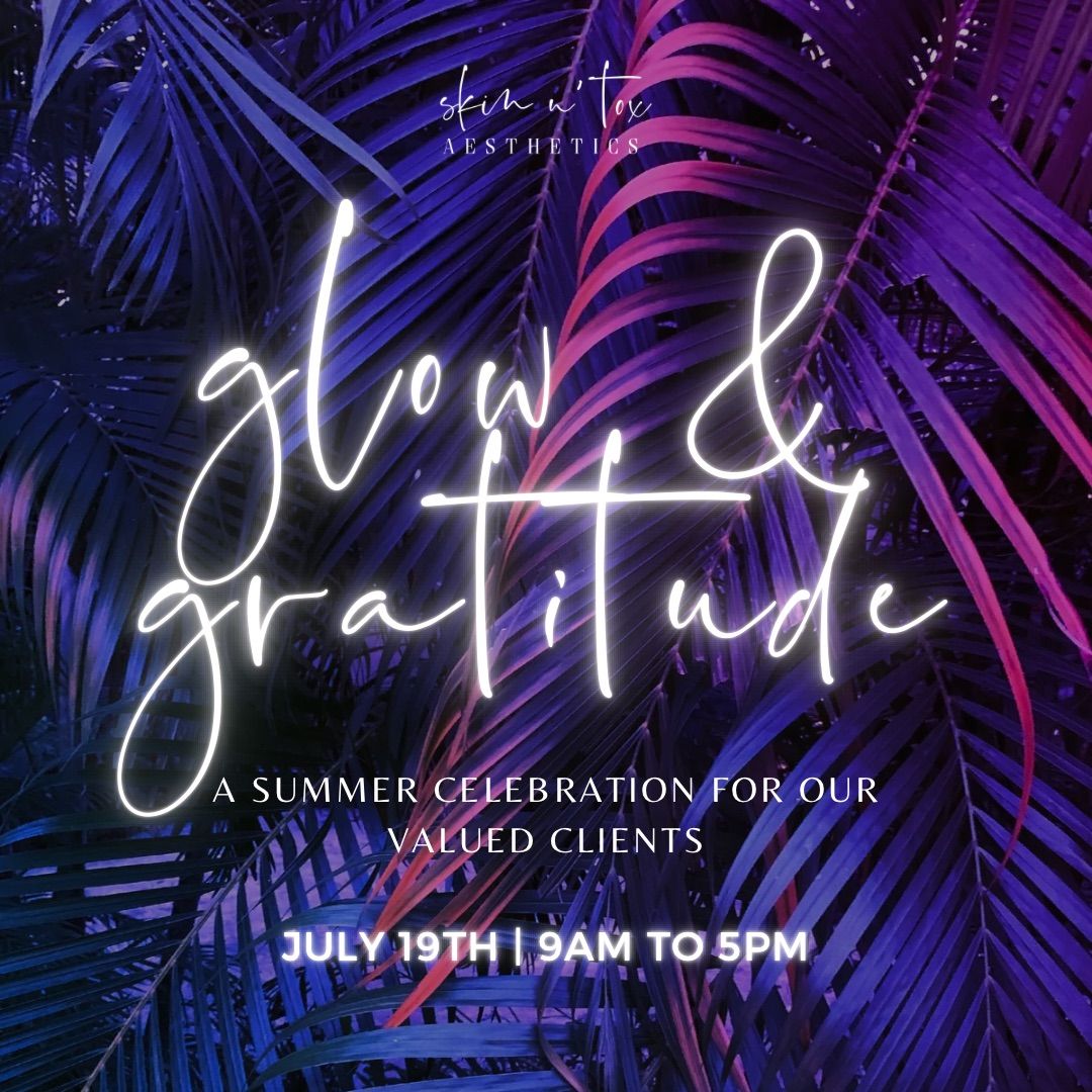 Glow & Gratitude: A Summer Celebration for Our Valued Clients
