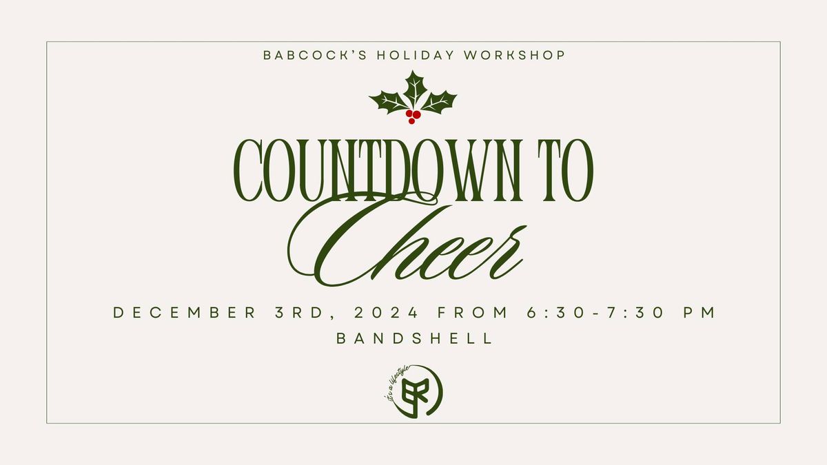 Babcock's Holiday Workshop: Countdown to Cheer