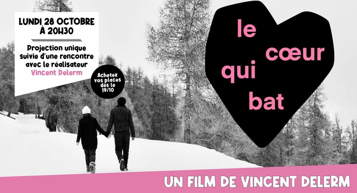 Projection unique LE COEUR QUI BAT + rencontre avec Vincent Delerm