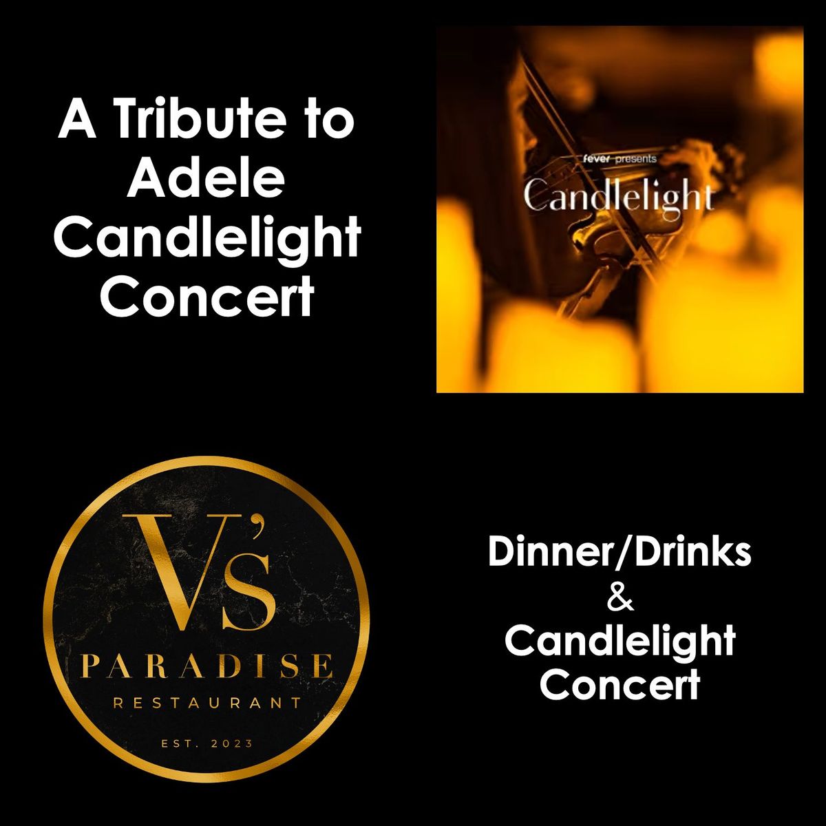 Dinner\/Drinks Candlelight Concert: V\u2019s \/ A Tribute to Adele