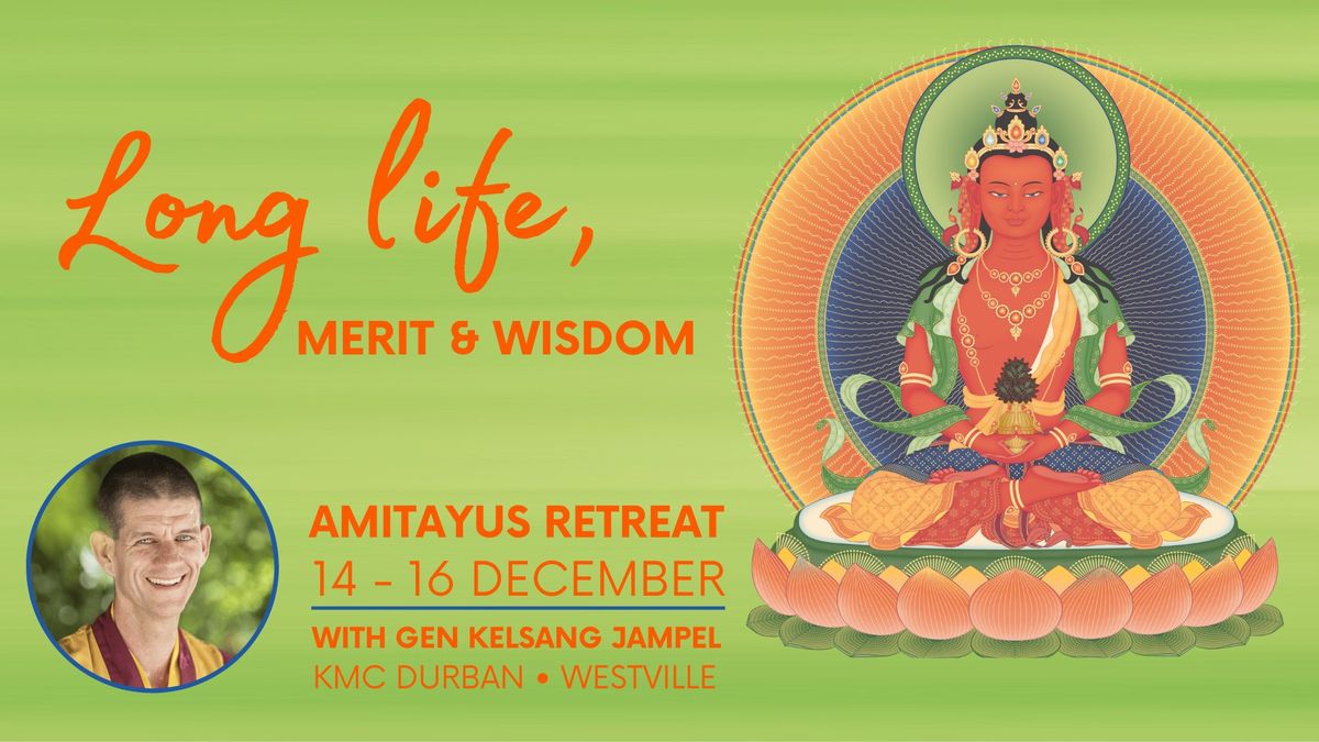 Amitayus Retreat | Long Life, Merit & Wisdom