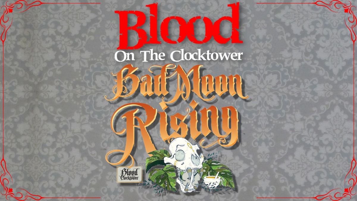 Blood On The Clocktower - Bad Moon Rising