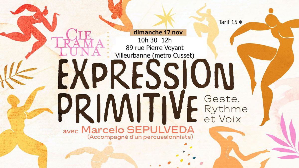 Expression Primitive Geste Rythme & voix 