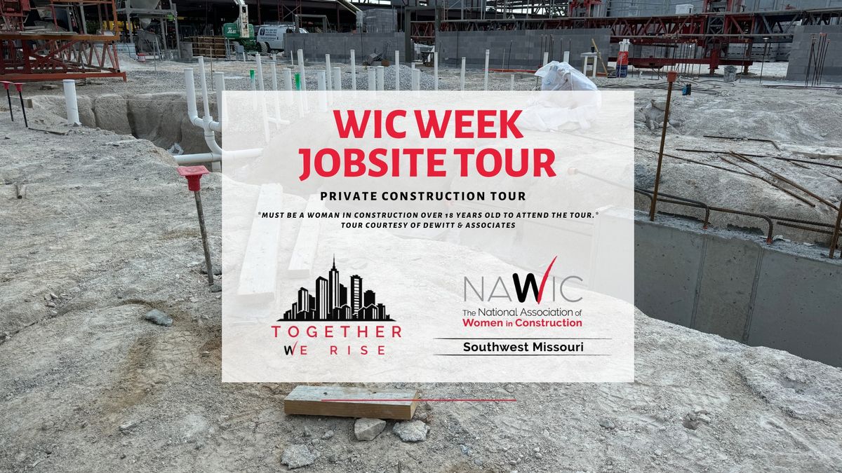 WIC Week Jobsite Tour