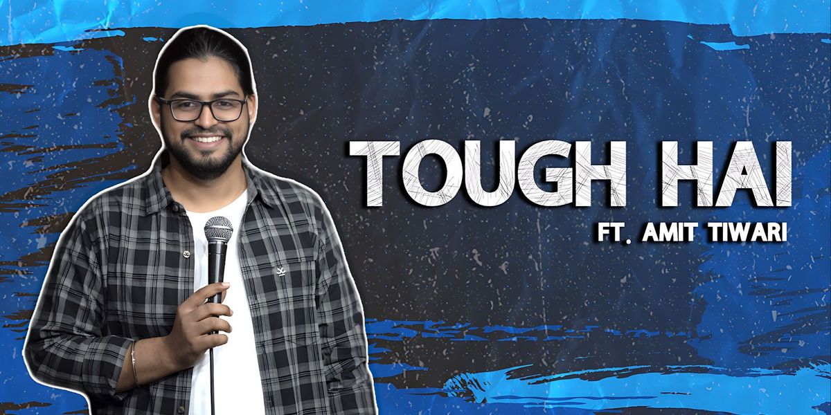 Tough Hai ft. Amit Tiwari