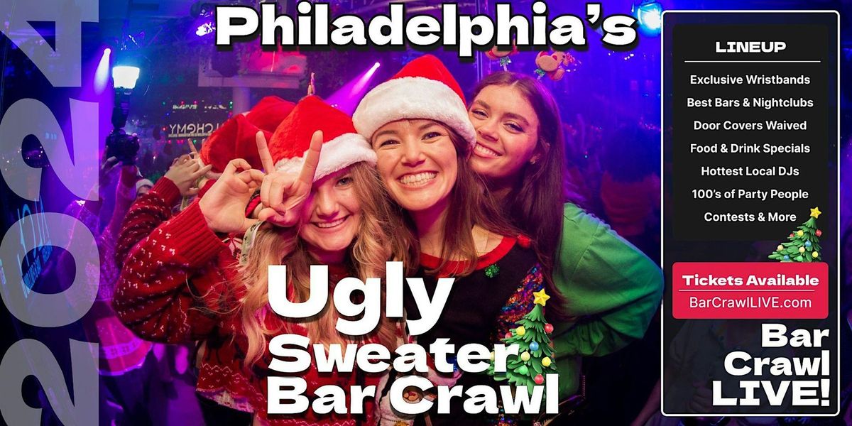 2024 Official Ugly Sweater Bar Crawl Philadelphia by Bar Crawl LIVE