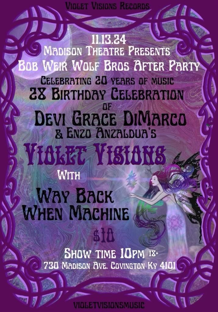 Violet Visions Bob Weir After Party & Way Back When Machine