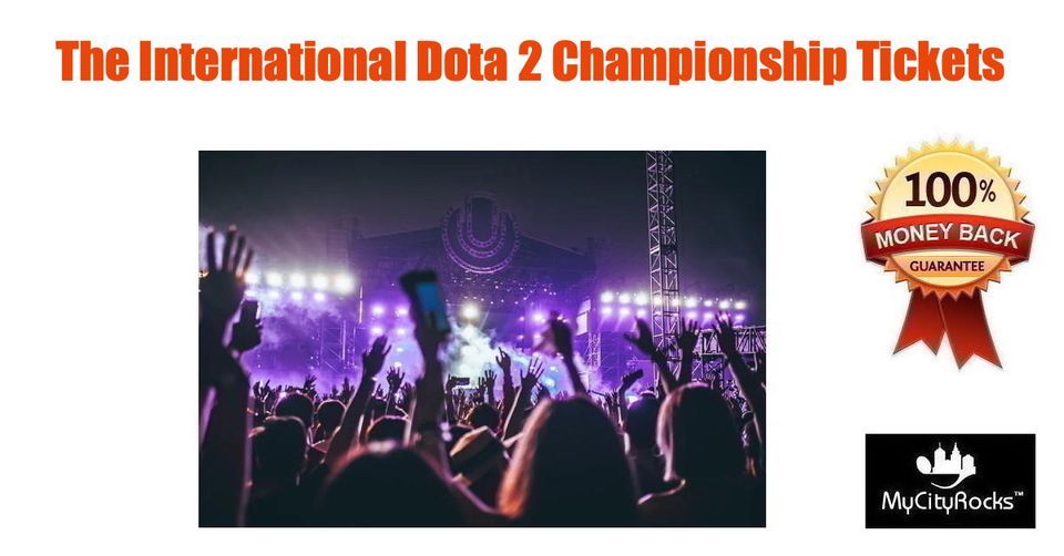 The International Dota 2 Championship Tickets Seattle WA Climate Pledge Arena
