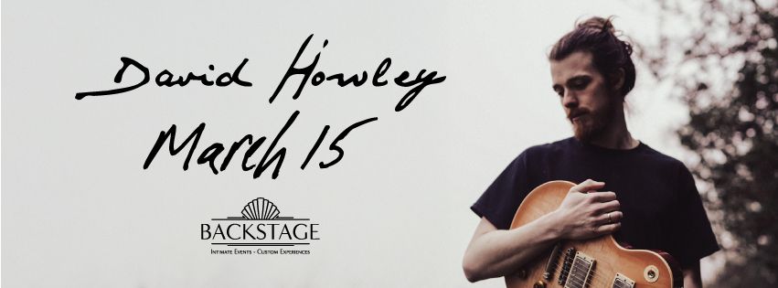 David Howley @ Backstage