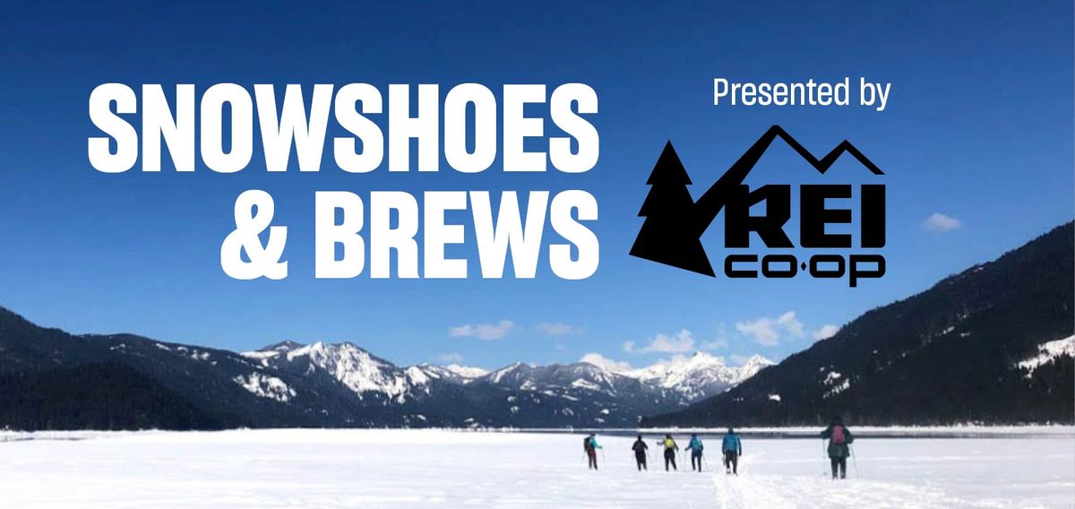 Snowshoes & Brews with REI Co-Op