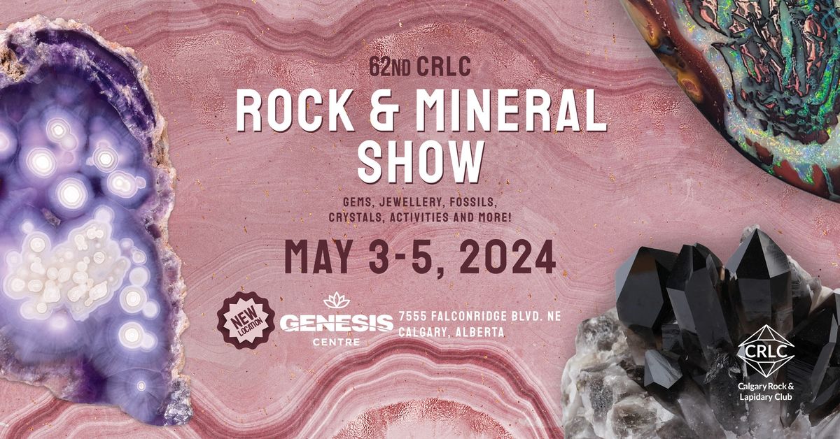 62nd Annual CRLC Gem & Mineral Show